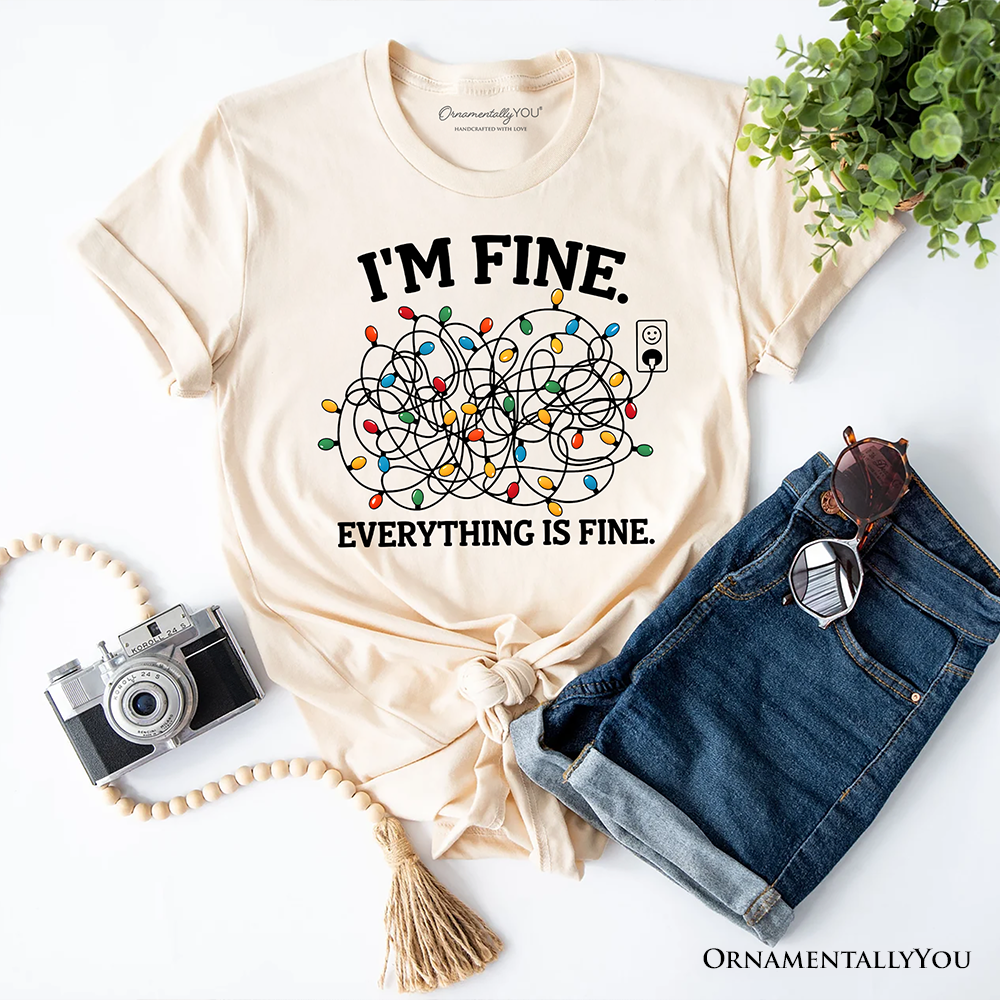 I’m Fine Christmas Lights T‑Shirt, Funny Holiday Humor Tee for Stressed Festive People