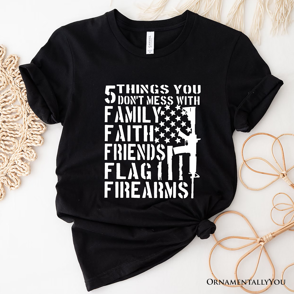 5 Things You Don’t Mess With Dad T-Shirt, Black and White Patriotic Father Tee with Bold Statemen
