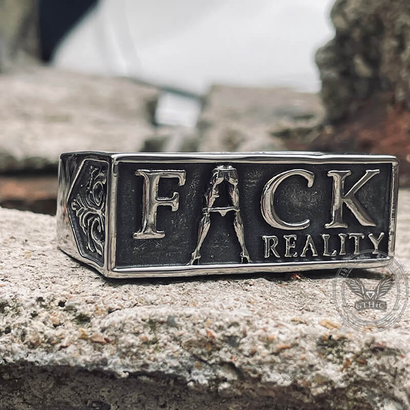 Fack Reality Stainless Steel Ring