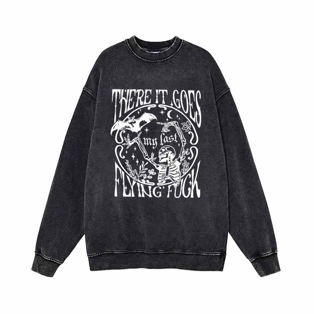 There It Goes My Last Flying Bat And Skull Sweatshirt