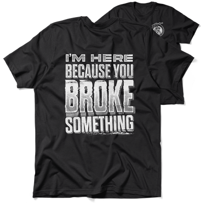 Broke Something - Safety Yellow T-Shirt