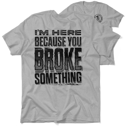 Broke Something - Safety Yellow T-Shirt