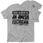 Amish Electrician - Safety Yellow Hi-Vis T-Shirt