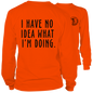 No Idea What I'm Doing- Long Sleeve Safety Hi-Vis T-Shirt