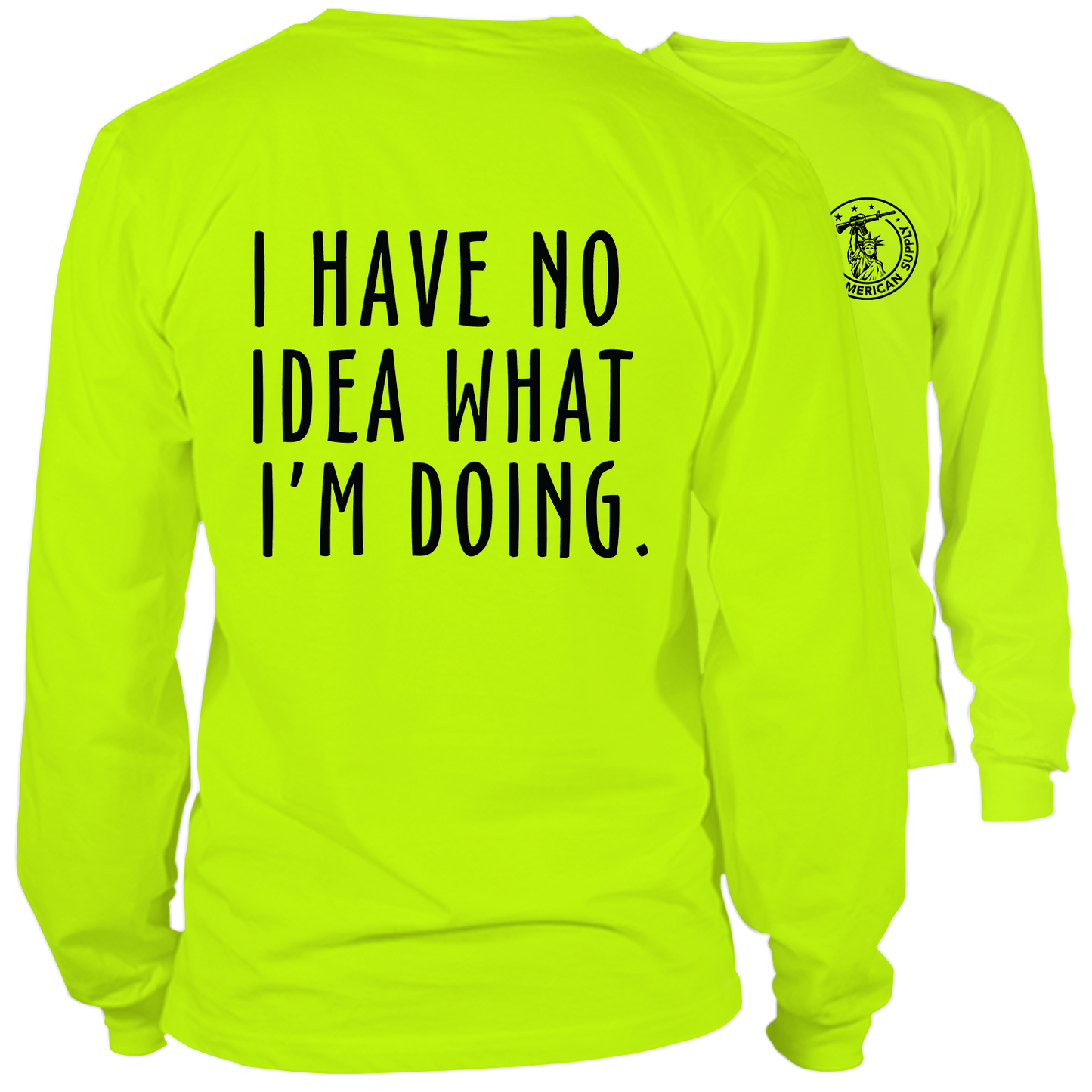 No Idea What I'm Doing- Long Sleeve Safety Hi-Vis T-Shirt