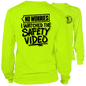Watched The Safety Videos- Long Sleeve Safety Yellow Hi-Vis T-Shirt