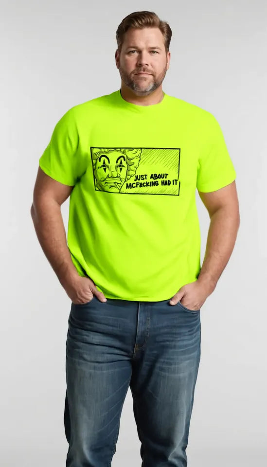 McF'in Had It - Safety Yellow T-Shirt
