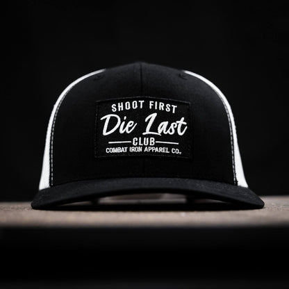 Shoot First. Die Last. Club Patch Snapback