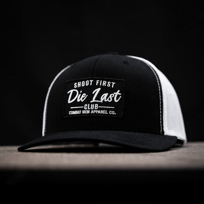 Shoot First. Die Last. Club Patch Snapback