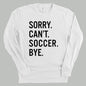 Sorry Can't Soccer Bye