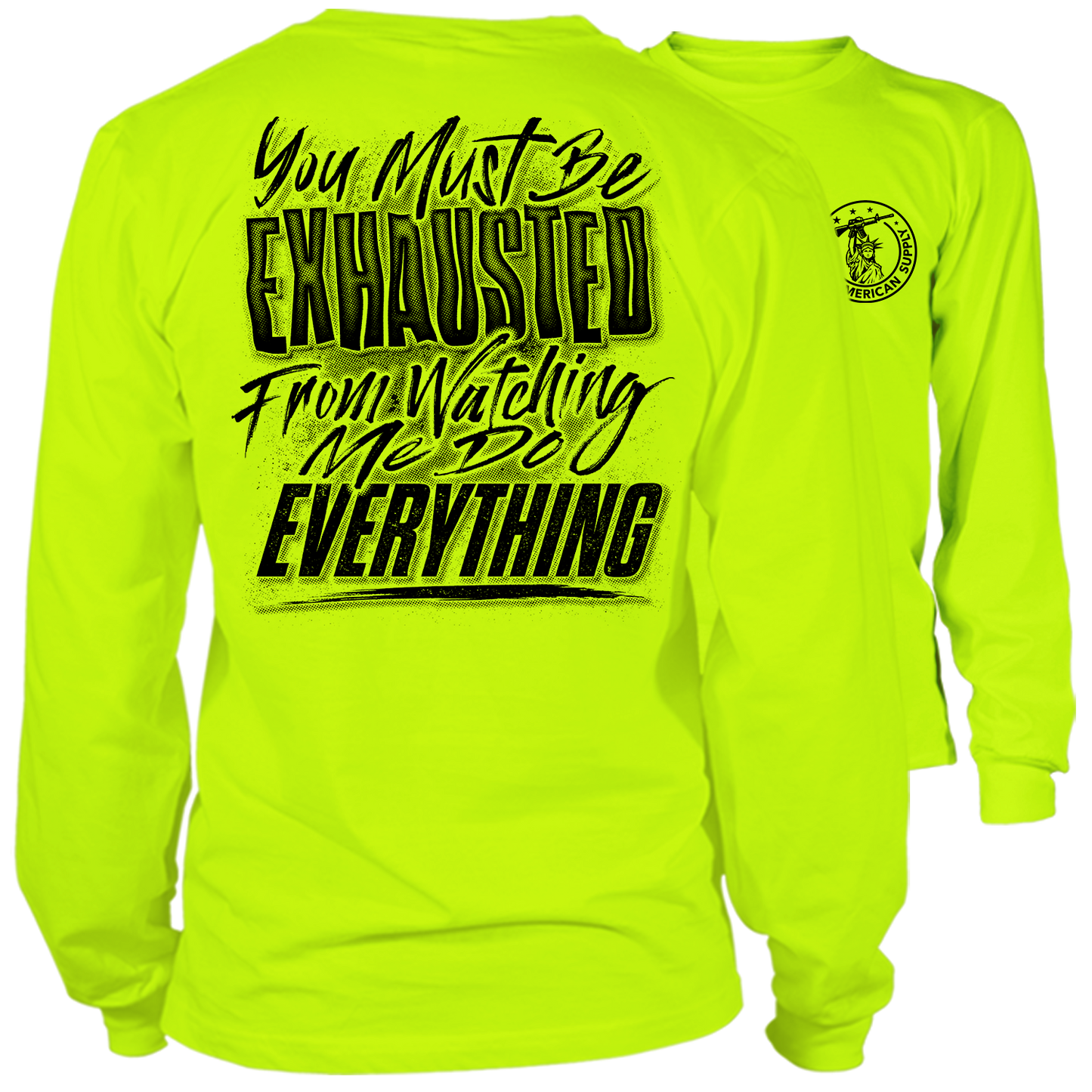 Exhausted - Long Sleeve Hi-Vis T-Shirt