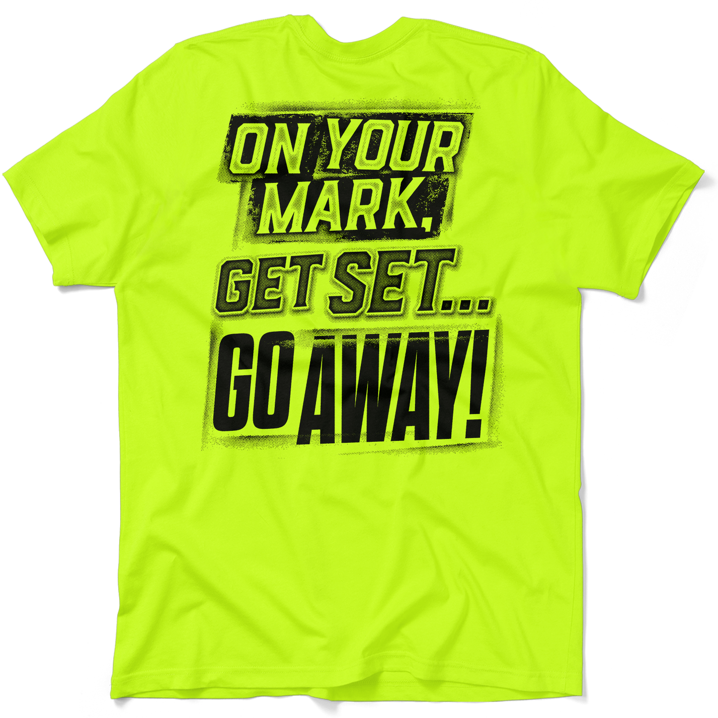Go Away - Hi-Vis Work Shirt