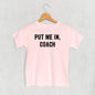 Put Me In Coach (Kids)