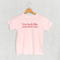 You Look Like You Love Me (Kids)