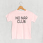 No Nap Club (Kids)