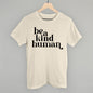 Be A Kind Human