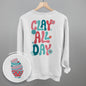 Clay All Day (Back Print)