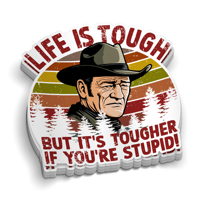 Life Is Tough Hard Hat Decal