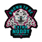 KNOWN TO BE EXTRA NODDY Night Vision PVC Patch