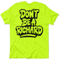 Richard  - Safety Yellow T-Shirt