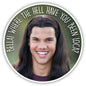 Bella, Where the Hell Have You Been Loca "Twilight" Inspired Sticker