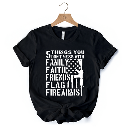 5 Things You Don’t Mess With Dad T-Shirt, Black and White Patriotic Father Tee with Bold Statemen