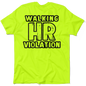 HR Violation - Safety Yellow T-Shirt