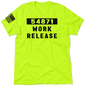 Work Release - Safety Yellow T-Shirt