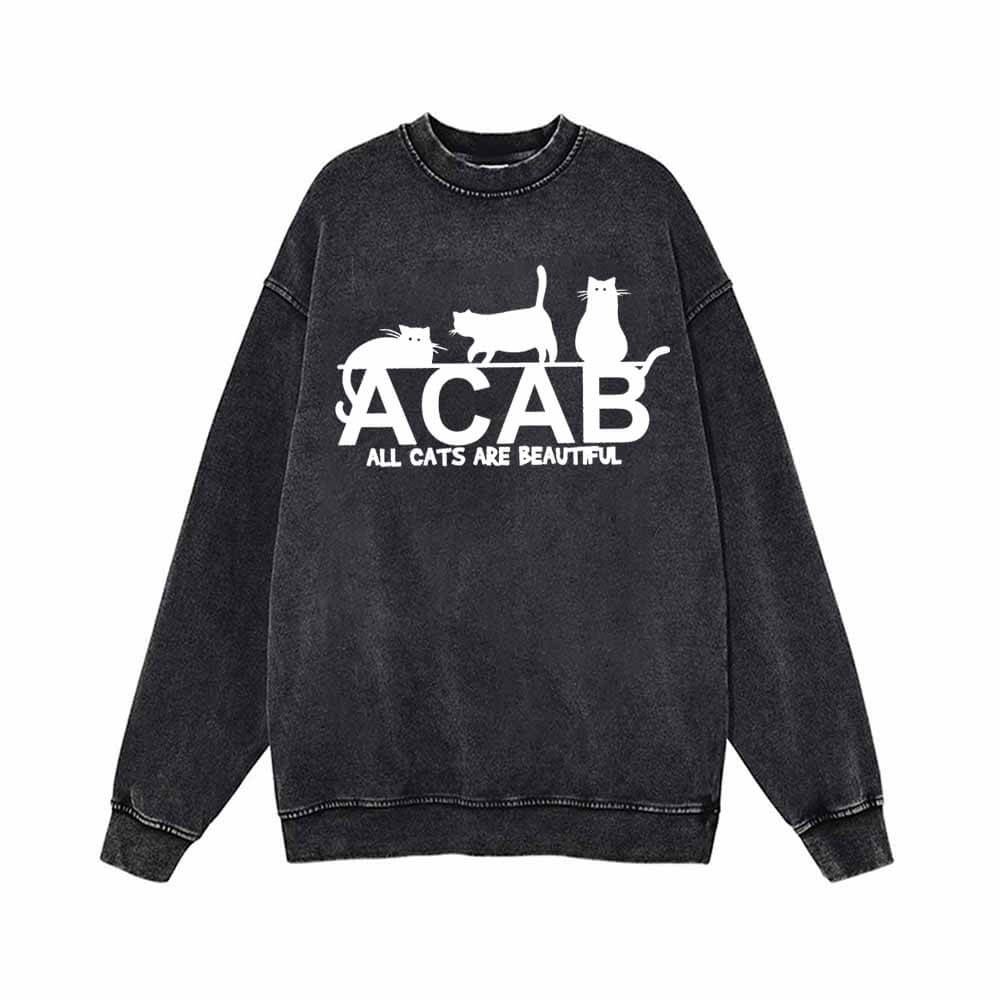 ACAB All Cats Are Beautiful Vintage Washed Sweatshirt