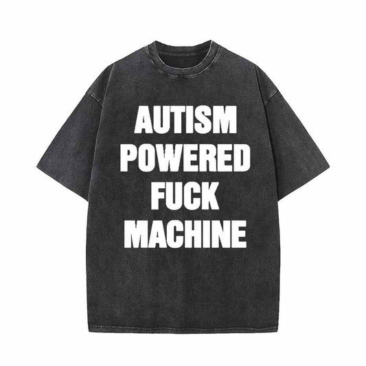 Autism Powered Fuck Machine T-shirt