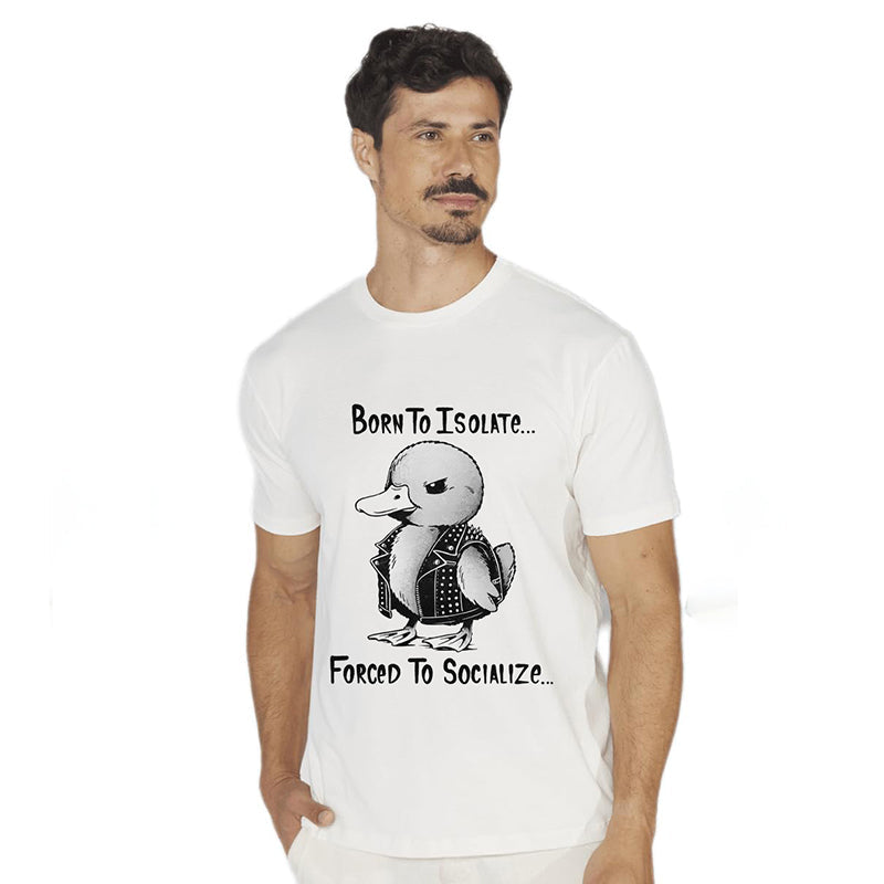 Born To Isolate Duck Short Sleeve T-shirt