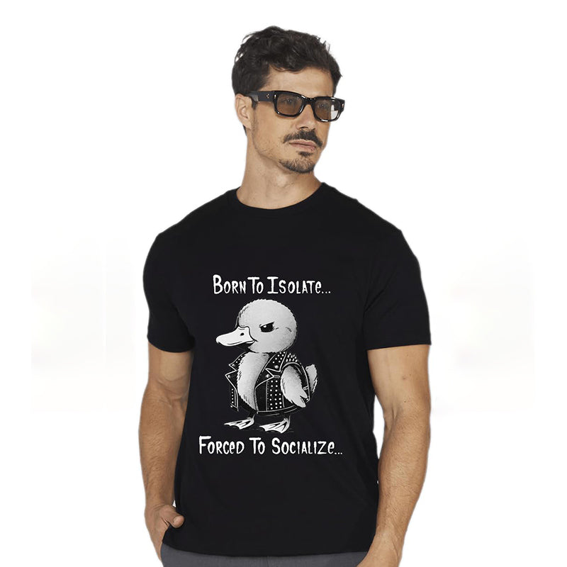 Born To Isolate Duck Short Sleeve T-shirt