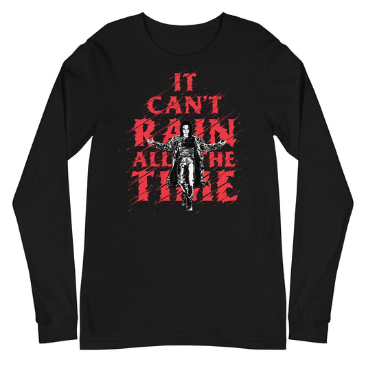 The Crow - It Can't Rain All the Time Long Sleeve T-Shirt