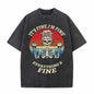 Everything Is Fine Skull T-shirt