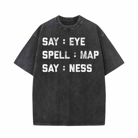Eye Map Ness Offensive Funny T-shirt