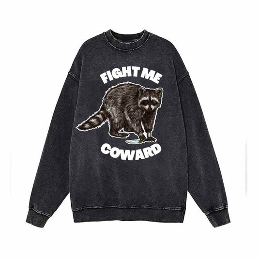 Fight Me Coward Vintage Washed Sweatshirt