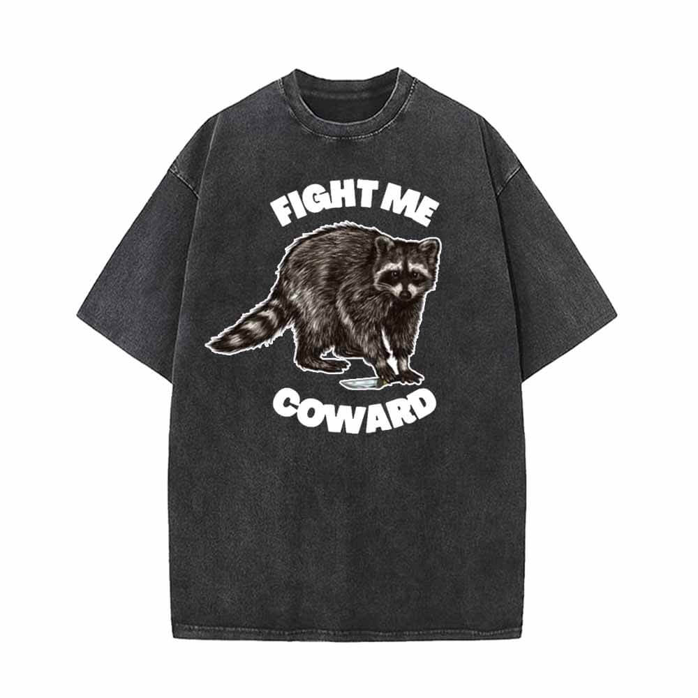 Fight Me Coward Vintage Washed T-shirt