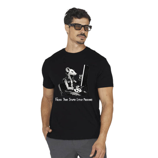 Follow Your Stupid Little Passions Round Neck T-shirt