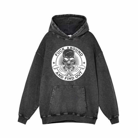 Fuck Around And Find Out Skull Vintage Washed Hoodie
