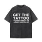 Get The Tattoo Your Family is Already Disappointed Short Sleeve T-shirt