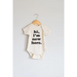 Hi, I'm New Here Organic Cotton Baby Bodysuit