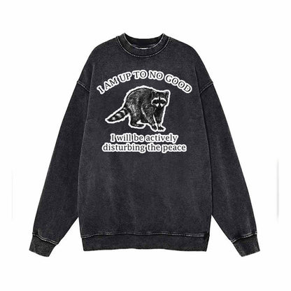 I Am Up To No Good Vintage Sweatshirt