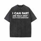 I Can Fart And Walk Away Short Sleeve T-shirt