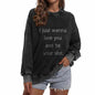 I Just Wanna Love You And Be Your Slut Vintage Washed Sweatshirt