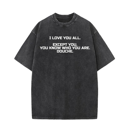 I Love You All Vintage Washed T-shirt