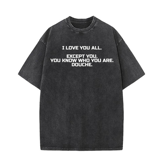 I Love You All Vintage Washed T-shirt
