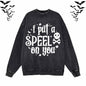 I Put A Speel On You Hoodie Sweatshirt