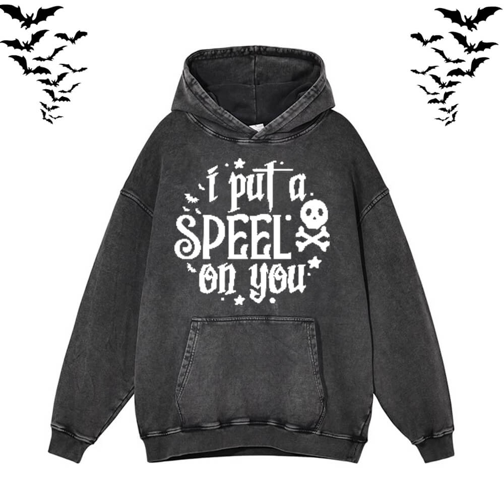 I Put A Speel On You Hoodie Sweatshirt