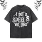 I Put A Speel On You Vintage Washed T-shirt