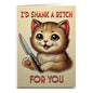 I'd Shank a B-tch for You Card